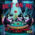 Noa James、AudioKing、Trizz - Bet On Me