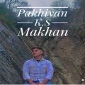 K.S Makhan - Pakhiyan