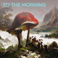 akunan enam - To the Morning