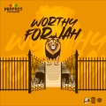Worthy for Jah