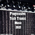 Progressive Tech House Music 2021, Vol. 01