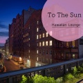 To The Sun - Island Heartbeat Under Stars