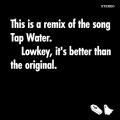 Tap Water (Remix|Explicit)