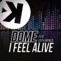 Dome、Edith Brinca - I Feel Alive (Extended Mix)