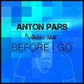 Anton Pars、Andrew Hunt - Before I Go