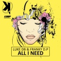 Luke Db、Franky D.P - All I Need (Extended Mix)