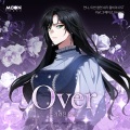 Over (가려진 진실 (a Hidden Truth))