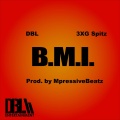 B.M.I. (feat. 3XG Spitz)(Explicit)