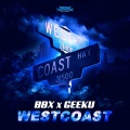 Bbx、Geeku - WESTCOAST