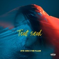 DVK One、The Flame - TOUT SEULE (feat. The Flame)(Explicit)
