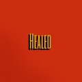 Healed (Explicit)