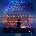 Xpectra、Farrukhruz Zamirov - Need You