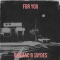 DKGMac、K3NT4!、OhGeesy - for you (feat. K3NT4!) (Remix)