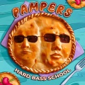 Hard Bass School - Pampers