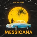 Agatha、Core - Messicana (Explicit)