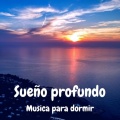 Sueño Profundo Musica Para Dormir