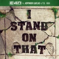 I Stand On That (Explicit)