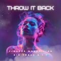 Throw It Back (Explicit)