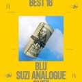 Suzi Analogue、Blu - Best 16 [BLU version]