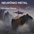 Neurônio Metal