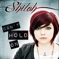 Shiloh - Can't Hold On
