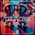 Ricardo Mello、RUSHKAYA - Your Love