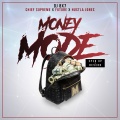 Money Mode (Sped Up + Reverb)(feat. Future, Chief $upreme & Hustla Jones)(Explicit)