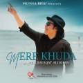 Rafaqat Ali Khan、Kamran Akhtar、S Musraf - Mera Khuda