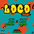 Kaplu、Jeffpey、Juan One、Lil Andy、Nelly Nelz、Manzi - Loco (Remix|Explicit)