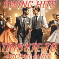Swing Hits Tribute To Michael Bublé