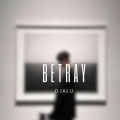 BETRAY (Radio Edit)