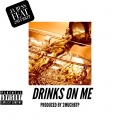 Ja Russ、2MuchBTP - Drinks on Me (Explicit)