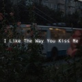 xxxcharacter - i like the way you kiss me