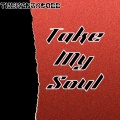 Take My Soul (feat. TheKidJaraddd) [Explicit]