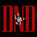 NATVREWRLDWIDE、Clyde、Blvnk - DND (feat. Clyde & Blvnk)(Explicit)