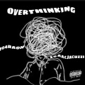 704Raoh、isaacjacuzzi - Overthinking