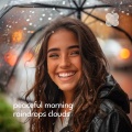 Peaceful Morning Raindrops Clouds
