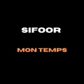 Sifoor - Mon Temps