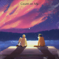 轩奕泽 - Count on Me