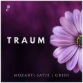 Traum. Piano Works by Mozart, Satie & Grieg