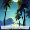 Island Sun Jam - Beach City