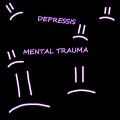 Depressis - Mental Trauma (Explicit)