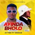 AYIMI MODAS、Aytee - AYINDA BHOLO (feat. AYTEE)