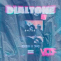 Dialtone (Explicit)