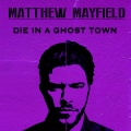 Die in a Ghost Town