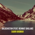 Sabir Khomar、Rehmat ghulam - Balochistan
