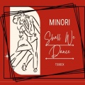 Minori - Shall We Dance? (Explicit)