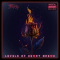 Levels Of Heartbreak (L.O.H) [Explicit]