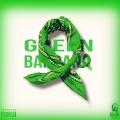 Green Bandana (Explicit)