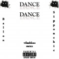 Ballon、MRXXX、sipponchic、vilashkaa - Dance Dance